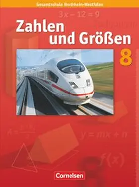 Gabriel / Koullen / Knospe |  Zahlen und Größen 8. Schuljahr. Schülerbuch. Kernlehrpläne Gesamtschule Nordrhein-Westfalen | Buch |  Sack Fachmedien