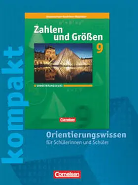 Wennekers / Gabriel / Verhoeven |  Zahlen und Größen kompakt 9. Schuljahr. Orientierungswissen. Erweiterungskurs. Schülermaterial mit Lösungen | Buch |  Sack Fachmedien