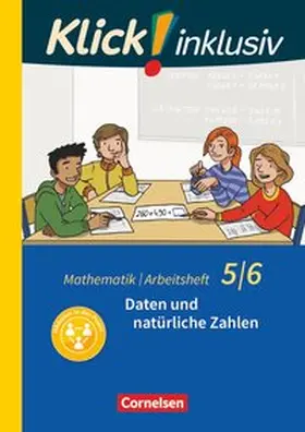 Jenert / Kühne |  Klick! inklusiv 5./6. Schuljahr - Arbeitsheft 1 - Daten und natürliche Zahlen | Buch |  Sack Fachmedien