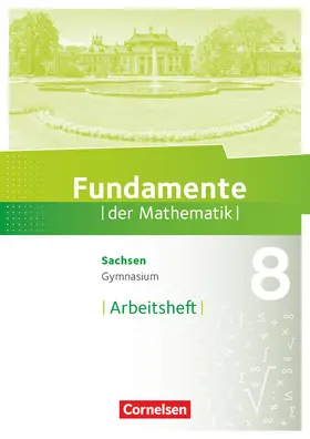  Fundamente der Mathematik 8. Schuljahr - Sachsen - Arbeitsheft mit Lösungen | Buch |  Sack Fachmedien