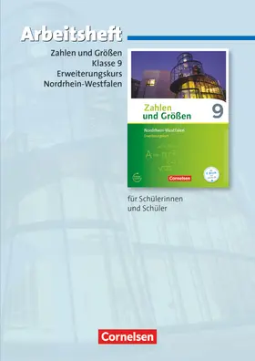  Zahlen und Größen 9. Schuljahr - Erweiterungskurs - Nordrhein-Westfalen Kernlehrpläne - Arbeitsheft mit eingelegten Lösungen | Buch |  Sack Fachmedien
