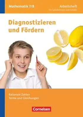 Arndt / Wennekers / Flade |  Diagnostizieren und Fördern in Mathematik 7./8. Schuljahr. Rationale Zahlen, Terme und Gleichungen | Buch |  Sack Fachmedien