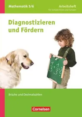 Arndt / Wennekers / Freytag |  Diagnostizieren und Fördern in Mathematik 5./6. Schuljahr. Brüche und Dezimalbrüche | Buch |  Sack Fachmedien