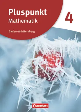 Bamberg / Bühler / Mödinger |  Pluspunkt Mathematik - Baden-Württemberg - Neubearbeitung - Band 4 | Buch |  Sack Fachmedien