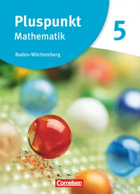 Bamberg / Bühler / Emmerling |  Pluspunkt Mathematik 05. Schülerbuch Baden-Württemberg | Buch |  Sack Fachmedien