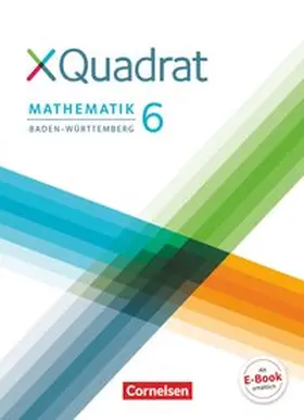 Dehoust / Klein / Hinderer |  XQuadrat 6. Schuljahr. Schülerbuch Baden-Württemberg | Buch |  Sack Fachmedien