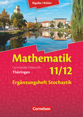 Bigalke / Köhler / Kuschnerow |  Bigalke/Köhler: Mathematik - 11./12. Schuljahr - Thüringen - Ergänzungsheft zum Schülerbuch - Ausgabe 2015 | Buch |  Sack Fachmedien