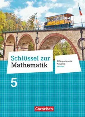 Berkemeier / Wennekers / Gabriel |  Schlüssel zur Mathematik 5. Schuljahr - Differenzierende Ausgabe Hessen - Schülerbuch | Buch |  Sack Fachmedien
