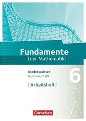  Fundamente der Mathematik 6. Schuljahr. Arbeitsheft mit Lösungen. Gymnasium Niedersachsen | Buch |  Sack Fachmedien