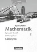 Bigalke / Köhler / Kuschnerow |  Mathematik Sekundarstufe II Band E - Einführungsphase- Hessen. Lösungen zum Schülerbuch | Buch |  Sack Fachmedien