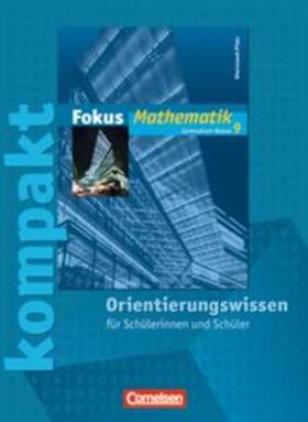 Appel / Bischof / Block |  Fokus Mathematik - Rheinland-Pfalz - Bisherige Ausgabe / 9. Schuljahr - Fokus kompakt - Orientierungswissen | Buch |  Sack Fachmedien