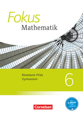 Dörr / Liebendörfer / Ofner |  Fokus Mathematik 6. Schuljahr. Schülerbuch Gymnasium Rheinland-Pfalz | Buch |  Sack Fachmedien
