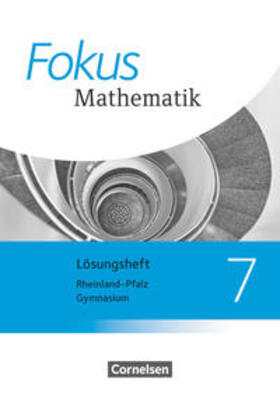 Belthle / Lütticken / Block |  Fokus Mathematik 7. Schuljahr. Lösungen zum Schülerbuch. Gymnasium Rheinland-Pfalz | Buch |  Sack Fachmedien