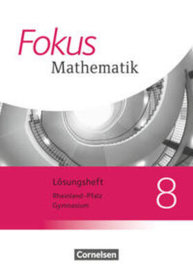 Bischof / Block / Christmann |  Fokus Mathematik 8. Schuljahr. Lösungen zum Schülerbuch. Gymnasium Rheinland-Pfalz | Buch |  Sack Fachmedien