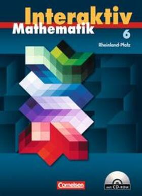Bluhm / Früholz / Kiesel |  Mathematik interaktiv 6. Schuljahr. Schülerbuch mit CD-ROM. Ausgabe Rheinland-Pfalz | Buch |  Sack Fachmedien