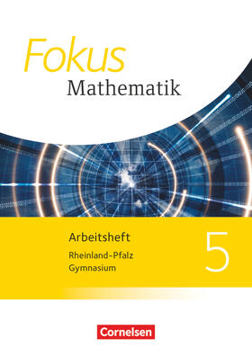 Fokus Mathematik 5. Schuljahr. Arbeitsheft mit Lösungen. Gymnasium Rheinland-Pfalz | Buch | 978-3-06-009015-0 | sack.de