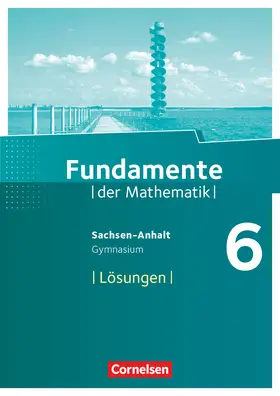  Fundamente der Mathematik - Sachsen-Anhalt ab 2015 - 6. Schuljahr | Buch |  Sack Fachmedien