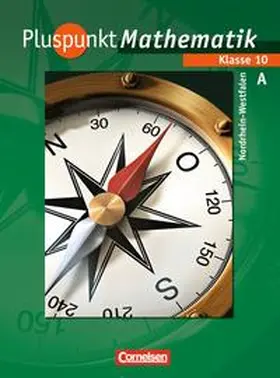 Abels / Albert / Bamberg |  Pluspunkt Mathematik 10. Schuljahr. Schülerbuch Typ A. Kernlehrpläne Hauptschule Nordrhein-Westfalen | Buch |  Sack Fachmedien