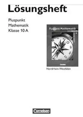  Pluspunkt Mathematik 10. Schuljahr. Lösungen zum Schülerbuch - Typ A. Kernlehrpläne Hauptschule Nordrhein-Westfalen | Buch |  Sack Fachmedien