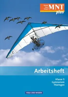 Arnold / Heepmann / Blümel |  MNT plus 5. Schuljahr Arbeitsheft. Gymnasium Thüringen | Buch |  Sack Fachmedien