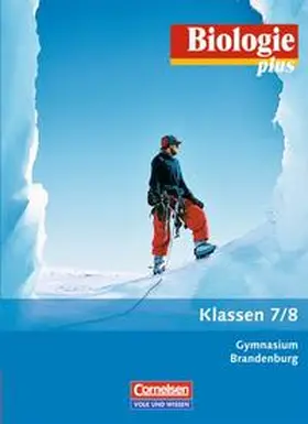 Meißner / Müller / Pälchen |  Biologie plus - Gymnasium Brandenburg / 7./8. Schuljahr - Schülerbuch | Buch |  Sack Fachmedien