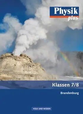 Backhaus / Wilke / Burzin |  Physik plus 7./8. Schuljahr. Schülerbuch. .Brandenburg | Buch |  Sack Fachmedien