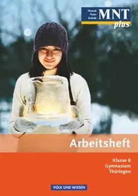 Eberlein / Heepmann / Göbel |  MNT plus 6. Schuljahr. Arbeitsheft. Gymnasium Thüringen | Buch |  Sack Fachmedien