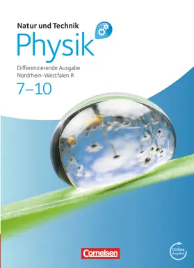 Bresler / Muckenfuß / Heepmann |  Natur und Technik - Physik 7.-10. Schuljahr. Schülerbuch mit Online-Angebot. Differenzierende Ausgabe Realschule Nordrhein-Westfalen | Buch |  Sack Fachmedien