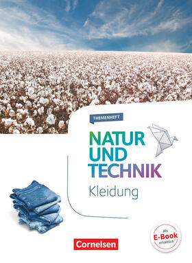Corsten / Kuck / Frey |  Natur und Technik - Naturwissenschaften 5.-10. Schuljahr - Themenheft Kleidung | Buch |  Sack Fachmedien