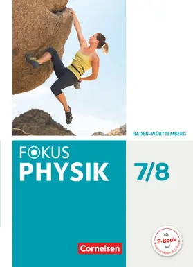 Burzin / Lichtenberger / Kahnt |  Fokus Physik 7./8. Schuljahr - Gymnasium Baden-Württemberg - Schülerbuch | Buch |  Sack Fachmedien