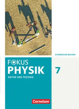 Christl / Diehl / Schmalhofer |  Fokus Physik 7. Jahrgangsstufe - Gymnasium Bayern - Schülerbuch | Buch |  Sack Fachmedien