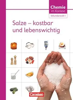 Wlotzka / Parchmann / Demuth |  Chemie im Kontext : Salze - kostbar und lebenswichtig. Sekundarstufe I. Westliche Bundesländer | Buch |  Sack Fachmedien
