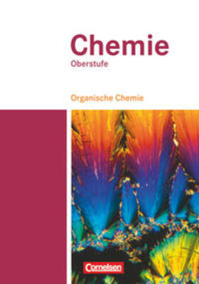 Arnold / Dietrich / Eberle |  Chemie Oberstufe. Organische Chemie. Schülerbuch Teilband 2. Westliche Bundesländer | Buch |  Sack Fachmedien