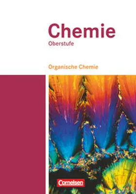 Arnold / Dietrich / Eberle |  Chemie Oberstufe. Organische Chemie. Schülerbuch Teilband 2. Westliche Bundesländer | Buch |  Sack Fachmedien