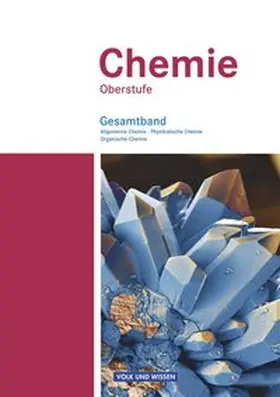 Arnold / Grimmer / Dietrich |  Chemie Oberstufe. Schülerbuch. Gesamtband. Östliche Bundesländer und Berlin | Buch |  Sack Fachmedien