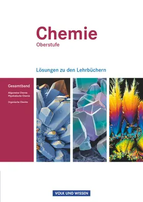 Arnold / Grimmer / Dietrich |  Chemie Oberstufe. Allgemeine Chemie, Physikalische Chemie und Organische Chemie. Lösungen zum Gesamtband. Östliche Bundesländer und Berlin | Buch |  Sack Fachmedien