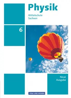 Best / Göbel / Genscher |  Physik 6. Schuljahr Schülerbuch. Mittelschule Sachsen | Buch |  Sack Fachmedien