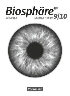 Grimmer / Göbel / Vopel |  Biosphäre Sekundarstufe I 9./10. Schuljahr - Gymnasium Sachsen-Anhalt - Lösungen zum Schülerbuch | Buch |  Sack Fachmedien