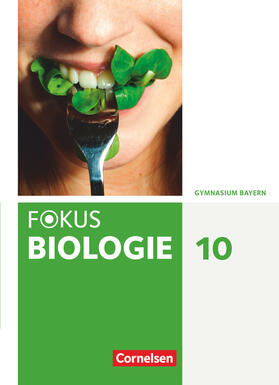 Farr / Freiman / Feigenspan | Fokus Biologie 10. Jahrgangsstufe. Gymnasium Bayern - Schülerbuch | Buch | 978-3-06-011921-9 | sack.de