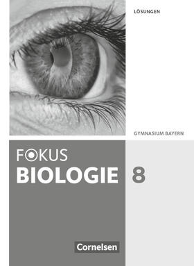 Drechsel / Kraus / Dreyer | Fokus Biologie 8. Jahrgangsstufe - Gymnasium Bayern - Lösungen zum Schülerbuch | Buch | 978-3-06-011938-7 | sack.de