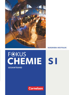 Arnold / Fischedick / Peters |  Fokus Chemie Gesamtband - Gymnasium Nordrhein-Westfalen - Schülerbuch | Buch |  Sack Fachmedien