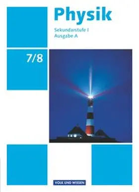 Backhaus / Mikelskis / Boysen |  Physik 7./8. Schuljahr. Schülerbuch Ausgabe A Sekundarstufe I | Buch |  Sack Fachmedien
