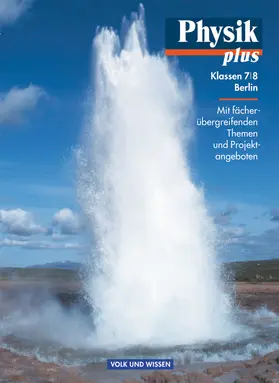 Liebers / Wilke / Mikelskis |  Physik plus 7/8. Schülerbuch. Gymnasium. Berlin | Buch |  Sack Fachmedien