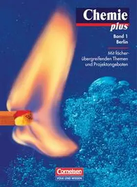 Arndt / Arnold / Brandl |  Chemie plus - Berlin / Band 1 - Schülerbuch | Buch |  Sack Fachmedien