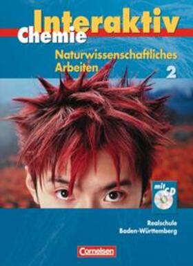 Alxneit / Kienast / Knobloch |  Chemie interaktiv - Realschule Baden-Württemberg - Naturwissenschaftliches Arbeiten / Band 2 - Schülerbuch mit CD-ROM | Buch |  Sack Fachmedien