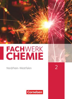 Freiling-Fischer / Schink / Harm |  Fachwerk Chemie 02: 9./10. Schuljahr. Schülerbuch Nordrhein-Westfalen | Buch |  Sack Fachmedien