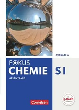 Arnold / Dietrich / Eberle |  Fokus Chemie Ausgabe A. Gesamtband Schülerbuch Gymnasium | Buch |  Sack Fachmedien