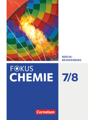 Arndt / Arnold / Dietrich |  Fokus Chemie  7./8. Schuljahr -  Alle Schulformen - Berlin/Brandenburg - Schülerbuch | Buch |  Sack Fachmedien