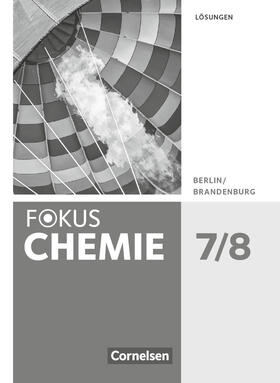Arnold / Eberle / Lüttgens |  Fokus Chemie 7./8. Schuljahr - Alle Schulformen- Berlin/Brandenburg - Lösungen | Buch |  Sack Fachmedien