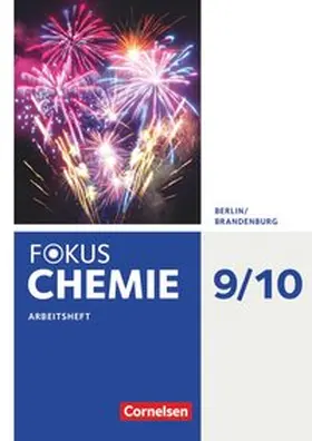 Arndt / Arnold / Brauer |  Fokus Chemie 9./10. Schuljahr - Alle Schulformen Berlin/Brandenburg - Arbeitsheft | Buch |  Sack Fachmedien